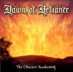 Dawn Of Defiance : The Obscure Awakening